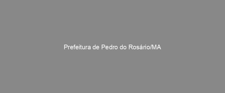 Provas Anteriores Prefeitura de Pedro do Rosário/MA